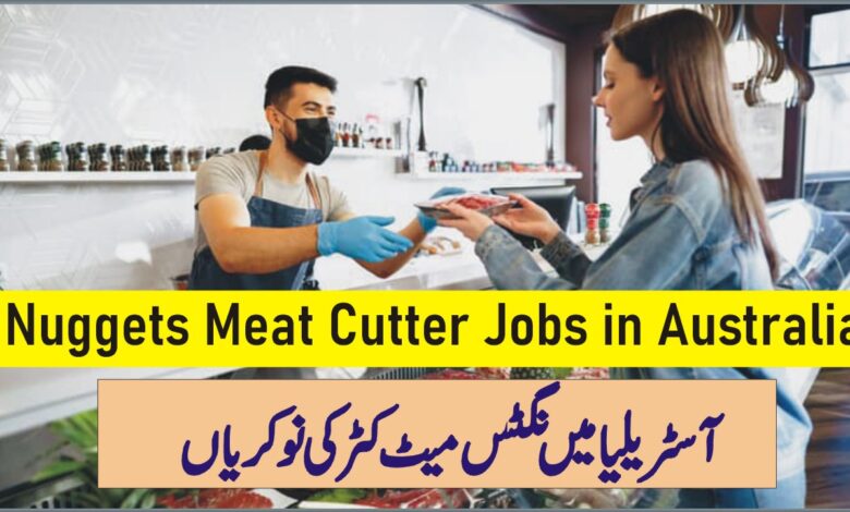 Nuggets Meat Cutter Jobs in Australia with Visa Sponsorship - Apply Now