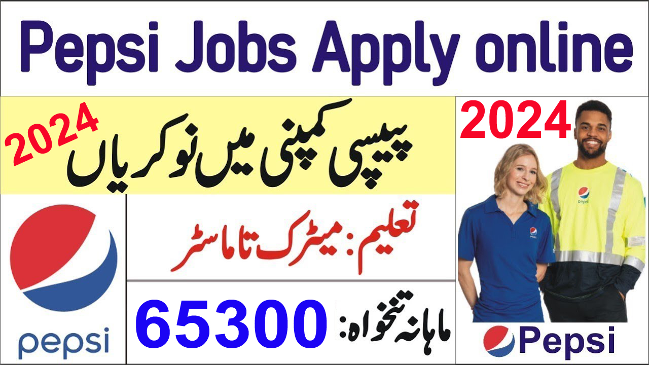 Pepsi Jobs 2024 Latest Advertisement PepsiCo Careers Online Apply