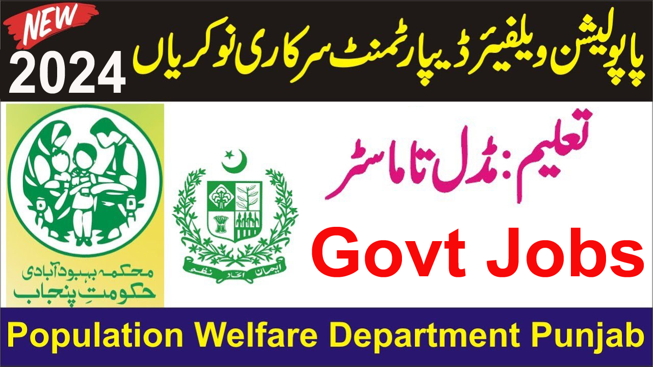 Population Welfare Department Punjab Govt Jobs 2024 — Jobsin.PK